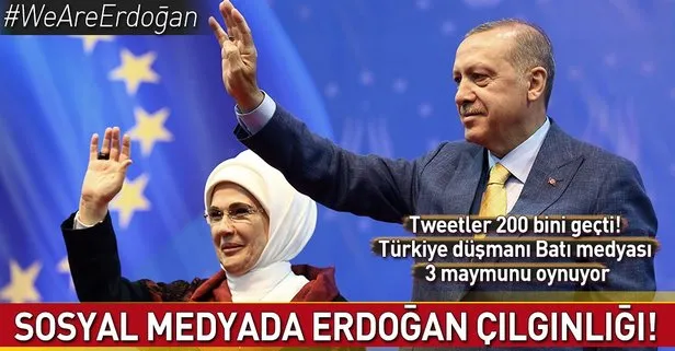 Sosyal medyada Erdoğan çılgınlığı