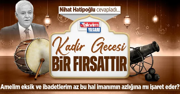 Prof. Dr. Nihat Hatipoğlu kaleme aldı: Kadir gecesi bir fırsattır