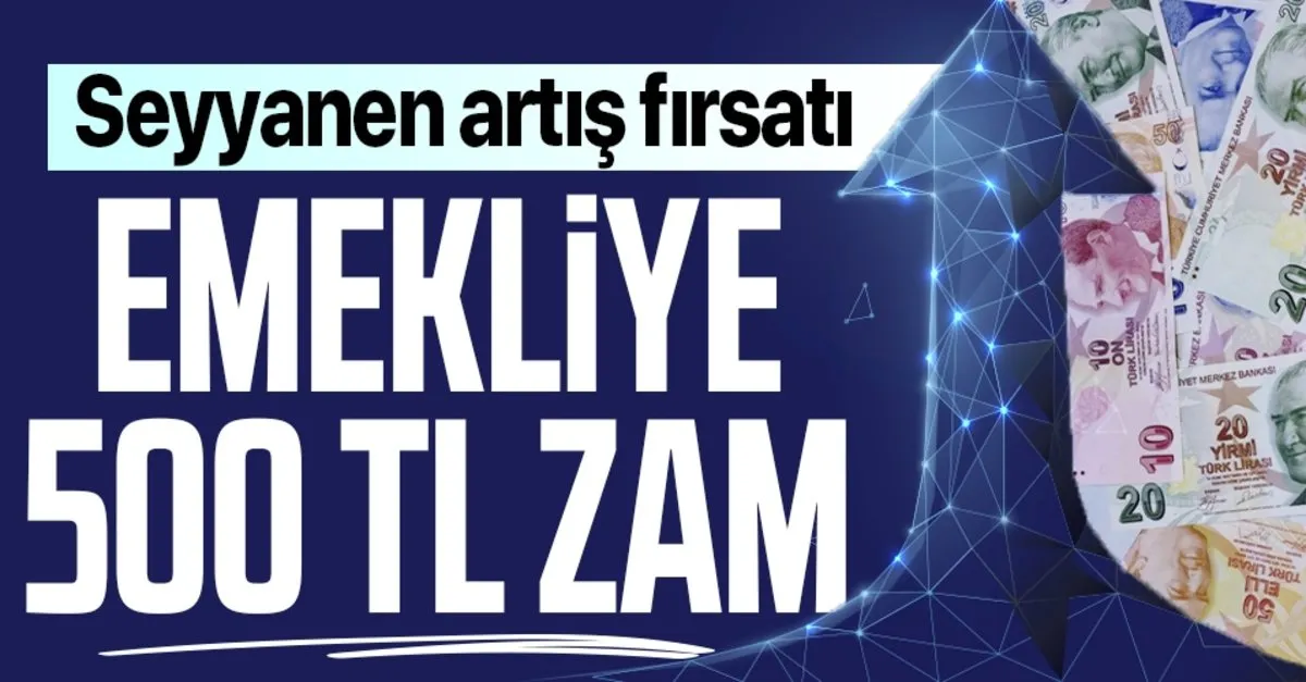 memur ve emeklilere mujde memurlar ve emeklilere temmuz zammi sonrasinda 500 lira da seyyanen zam takvim memur ve emeklilere mujde memurlar ve emeklilere temmuz zammi sonrasinda 500 lira da seyyanen zam takvim