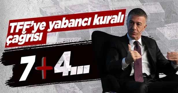 Kulüpler Birliği Başkanı Ahmet Ağaoğlu'ndan TFF'ye çağrı: Yeni yabancı kuralının 7+4 olarak değişmesinin ertelenmesini istiyoruz