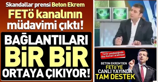 Ekrem İmamoğlu FETÖ kanallarının müdavimi çıktı!