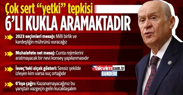 MHP lideri Devlet Bahçeli’den 6’lı masaya sert tepki: Oynatacak kukla arıyorlar