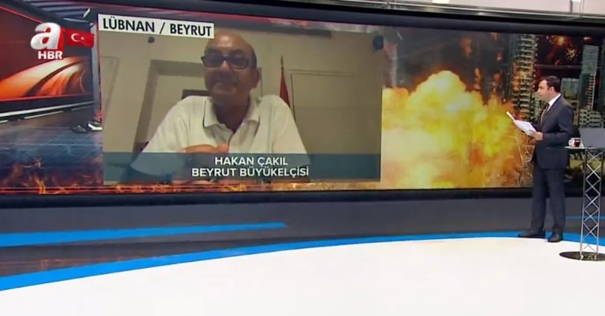 Türkiye'nin Beyrut Büyükelçisi Hakan Çakıl'dan Lübnan'daki patlama hakkında flaş açıklama