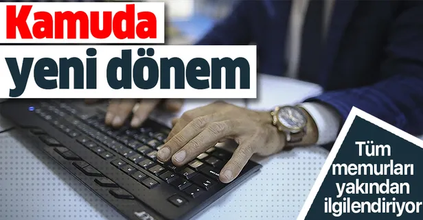 Memurların performansı vatandaş tarafından ölçülecek! Kamuda yeni dönem başlıyor