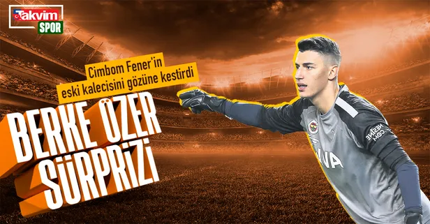 Berke Özer sürprizi! Galatasaray, Fenerbahçe'nin eski kalecisini transfer gündemine aldı