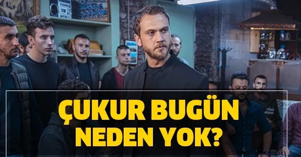 Çukur yeni bölüm neden yayınlanmadı?