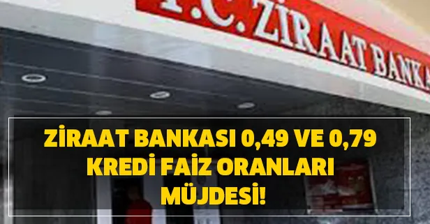 Ziraat Bankası kredi faiz oranları ne oldu? İşte kredi oranları ve detaylar