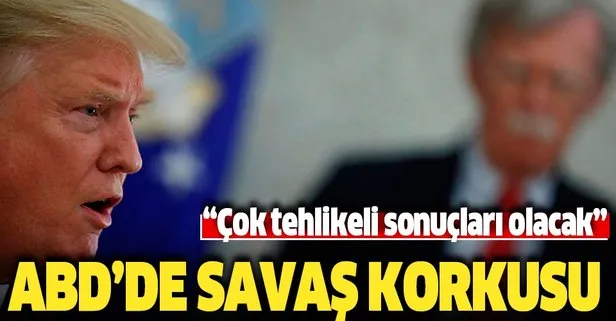 ABD şimdi bunu konuşuyor: Trump’ı ve Bolton’u durdurmalıyız