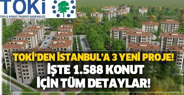 2021 TOKİ İstanbul evleri yeni proje başvuru şartları nedir? İşte 1.588 konut için tüm detaylar