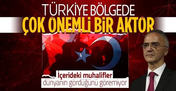 Türkiye bölgede çok önemli bir aktör