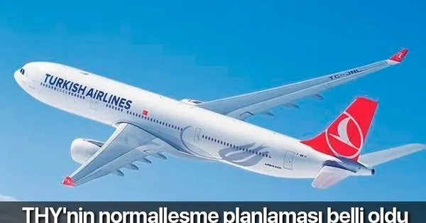 Ucak Seferleri Ne Zaman Baslayacak Thy Nin Normallesme Planlamasi Belli Oldu Takvim