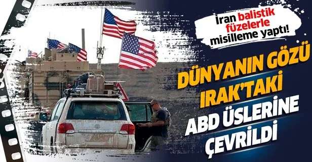 İran ABD üslerini füzelerle saldırdı, dünyanın gözü Irak’taki ABD üslerine çevrildi