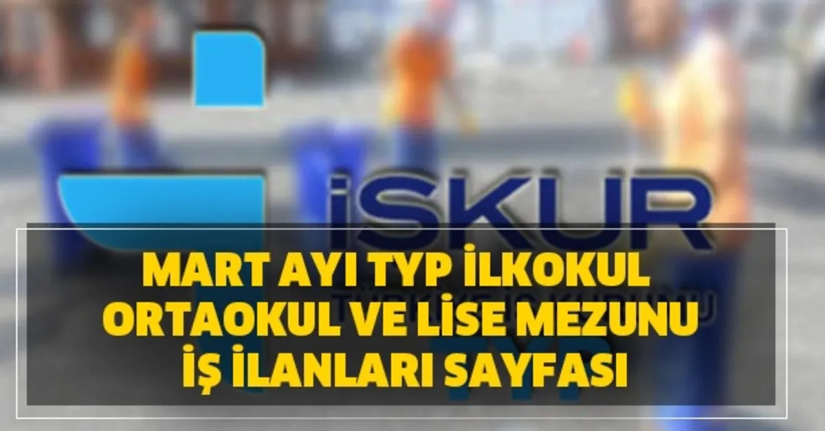 Mart Ayi Typ Ilkokul Ortaokul Ve Lise Mezunu Is Ilanlari Sayfasi Takvim