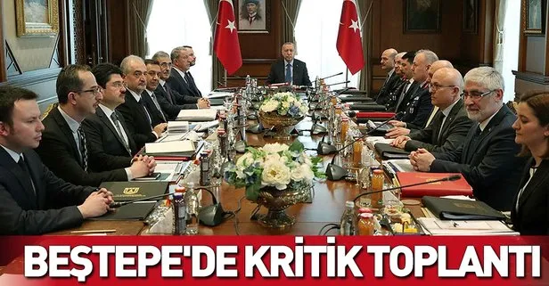 Başkan Erdoğan başkanlığında Beştepe'de kritik toplantı