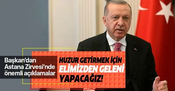 Son dakika: Başkan Erdoğan’dan Üçlü Astana Zirvesi’nde flaş açıklamalar