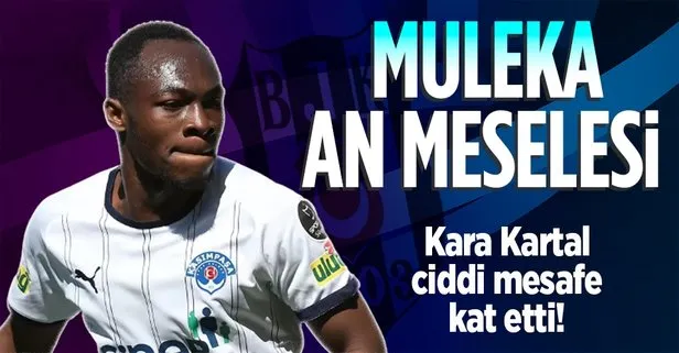 Beşiktaş Kongolu yıldız Muleka için ciddi mesafe kat etti