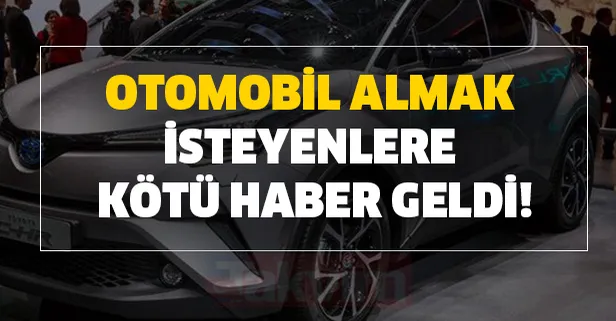 Ziraat, Halk ve Vakıfbank açıkladı! Kötü haber! Bu araba markalarına kredi yok! Otomobil fiyatlarına zam mı geldi?