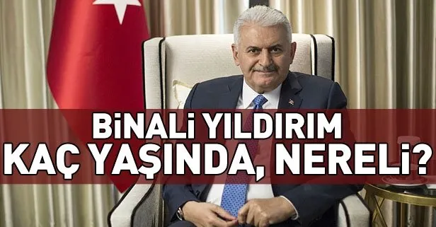 Binali Yıldırım kaç yaşında, nereli? AK Parti İstanbul Belediye Başkan adayı Binali Yıldırım kimdir?