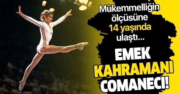 Emek kahramanı Nadia Comaneci