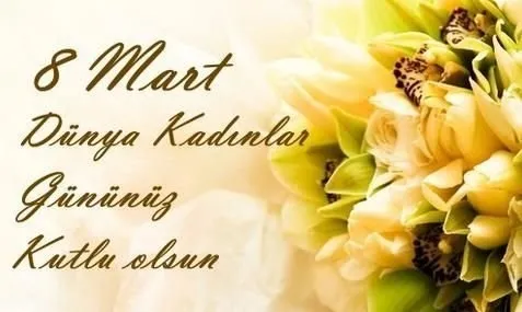 En sevilen 8 Mart Dünya Kadınlar Günü mesajları, sevgiliye, anneye, eşe sözleri! SMS, Whatsapp en yeni ve unutulmaz Kadınlar Günü mesajı --3