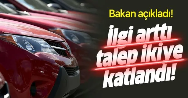 Bakan açıkladı! Tasfiyelik araçlara ilgi arttı, hasılat ikiye katlandı
