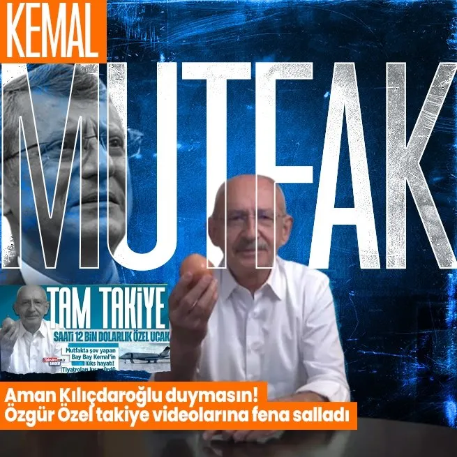 Özgür Özel, Kemal Kılıçdaroğlunun mutfak videolarını hedef aldı: Siyasetimizle çelişiyor