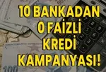 Aralık ayına özel 10 farklı banka duyurdu! 55 bin TL faizsiz kredi: 6 ay vadeli 0 faiz