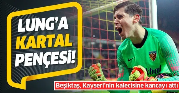 Lung’a Kartal Pençesi! Beşiktaş Kayserispor’un kalecisine kancayı attı