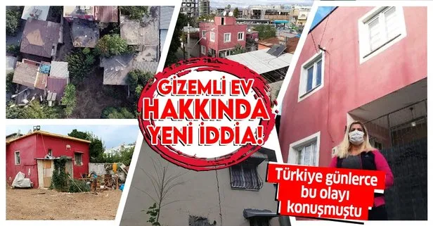 Türkiye günlerce bu olayı konuşmuştu! Mersin’deki gizemli ev ile ilgili yeni iddia!