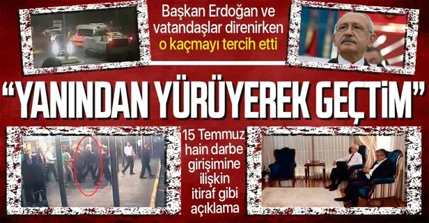 15 Temmuz’da Başkan Erdoğan ve vatandaşlar havalimanında direnirken Bay Kemal tankların arasından ’yürüyerek’ geçmiş