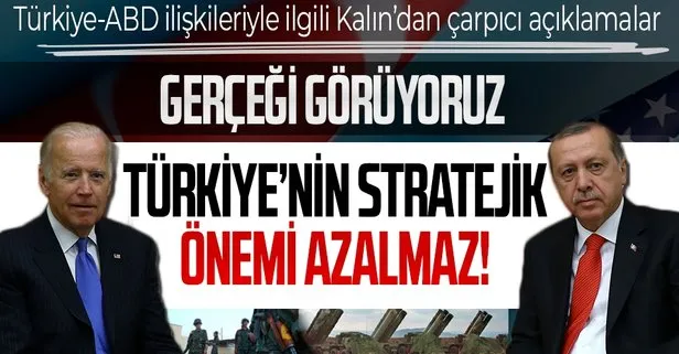 SON DAKİKA: Cumhurbaşkanlığı Sözcüsü İbrahim Kalın’dan Türkiye-ABD ilişkileriyle ilgili çarpıcı açıklamalar