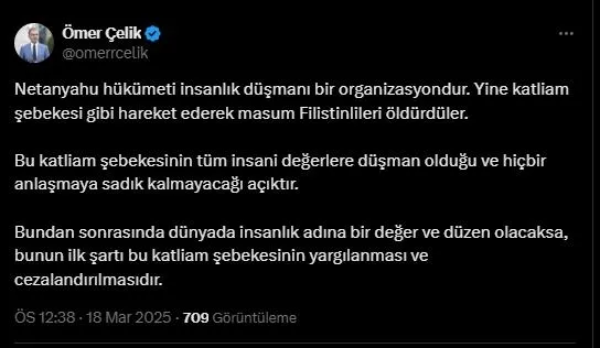 turkiyeden-israile-gazze-tepkisi-insanliga-meydan-okuyorlar-katliam-sebekesi-yargilanmalidir-1742290955433.jpeg AK Parti Sözcüsü Ömer Çelik'in X paylaşımı