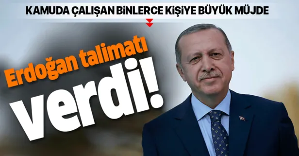 Başkan Erdoğan talimatı verdi! Binlerce çalışana sosyal hak müjdesi