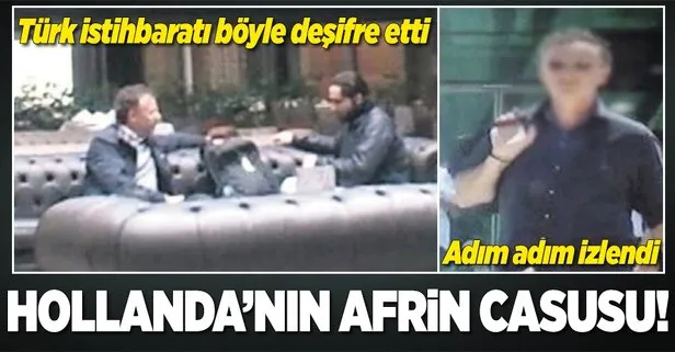 Hollanda’nın Afrin casusu