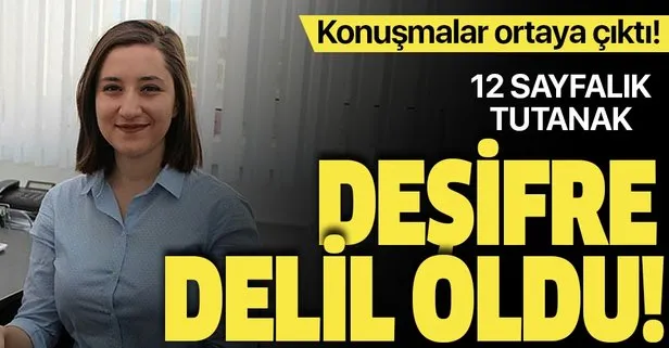 Deşifre delil oldu