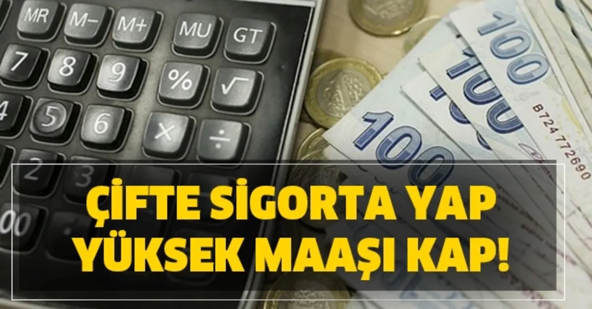 Yuksek Emekli Maasi Alma Yollari Iki Yerden Odenen Sigorta Maasi Kac Para Artirir Cifte Sigorta Yap Yuksek Maasi Al Takvim