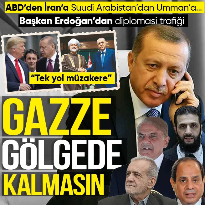 Başkan Erdoğandan İsrail-İran diplomasisi! ABDden İrana Suudi Arabistandan Ummana... | Gazzedeki soykırım gölgede kalmasın