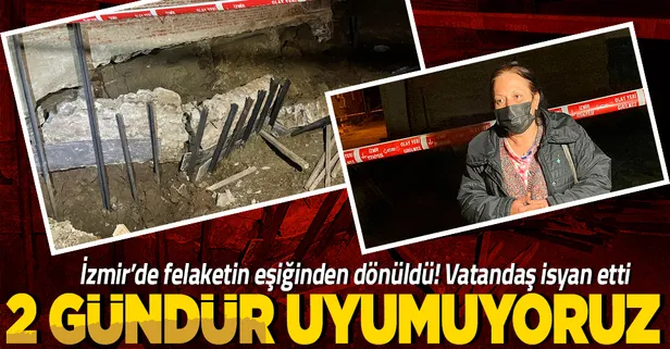 İzmir'de felaketin eşiğinden dönüldü! 2 katlı binanın temelinde çökme ve kayma: 2 gündür uyku uyumuyoruz