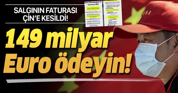 Son dakika: Alman BILD: Çin, Almanya’ya koronavirüs salgını nedeniyle 149 milyar Euro ödemeli