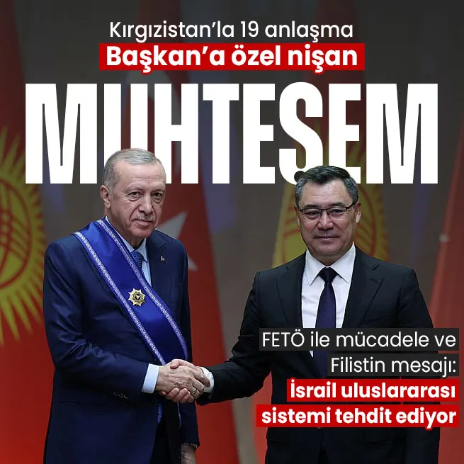 Başkan Erdoğandan Kırgızistanda önemli açıklamalar | 19 anlaşma imzalandı muhteşem