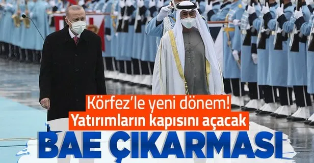 Körfez ülkeleriyle ilişkilerde yeni dönem: Başkan Erdoğan’ın BAE ziyareti yeni yatırımlar için kapı açacak