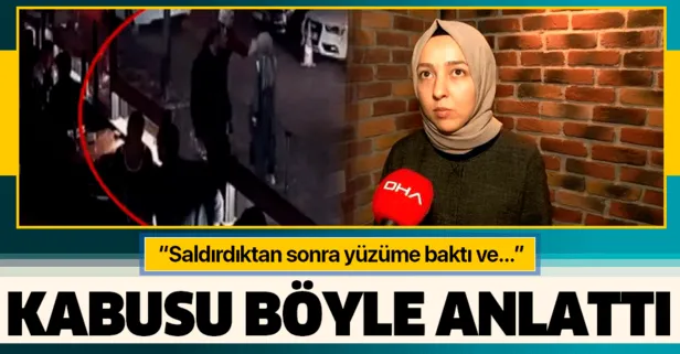 Beşiktaş’taki alçak saldırının mağduru başörtülü öğretmen: Bundan sonra yolda tek başıma yürümekte zorluk çekeceğim