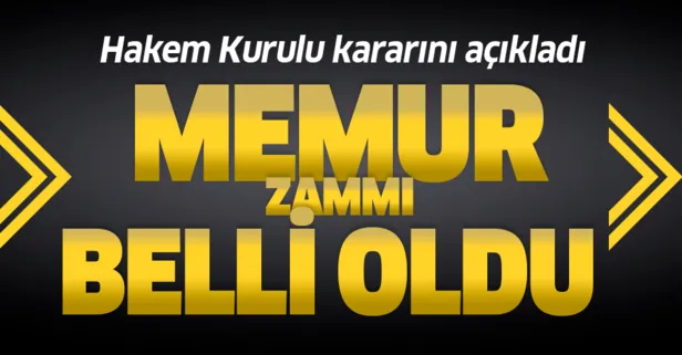 Son dakika: Memur zammı belli oldu!