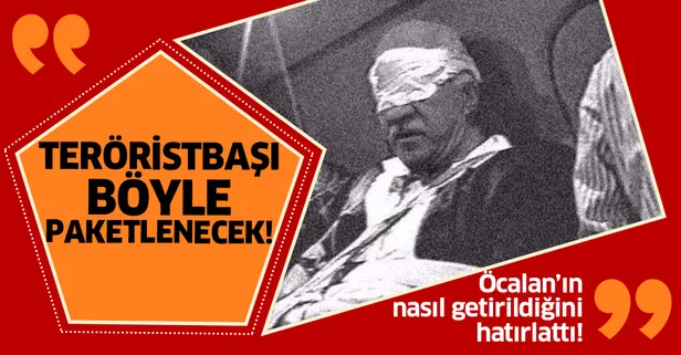 Abdullah Öcalan nasıl getirildiyse Fetullah Gülen'de öyle getirilecek!