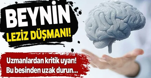 Beynin leziz düşmanı