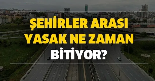 Sehirler Arasi Yasak Bitti Mi Hangi Illerde Kalkti Ozel Arabayla Sehirler Arasi Seyahat Yasagi Kaldirilan Iller Takvim