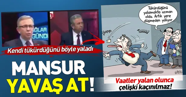 Yalan vaatler veren CHP'nin Ankara adayı Mansur Yavaş, kendi tükürdüğünü yaladı