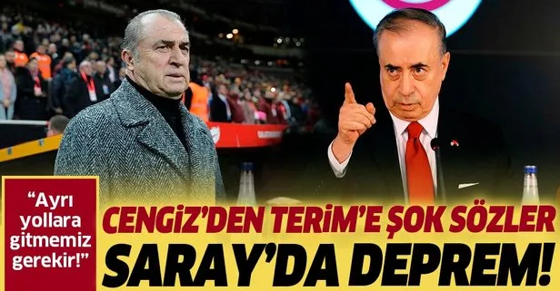 Galatasaray Başkanı Mustafa Cengiz’den Fatih Terim’e şok sözler: Ayrı fikirlerdeysek, ayrı yollara gitmeliyiz