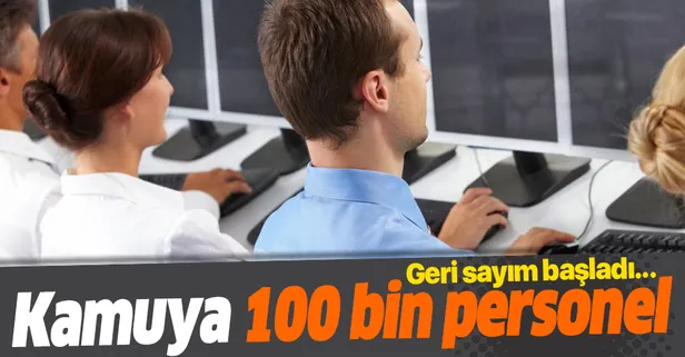 Kamuya 100 bin personel alınacak