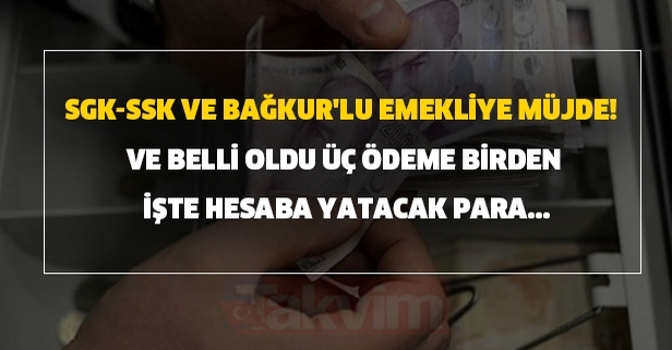 Ve belli oldu üç ödeme birden yapılacak! İşte hesaba yatacak para...